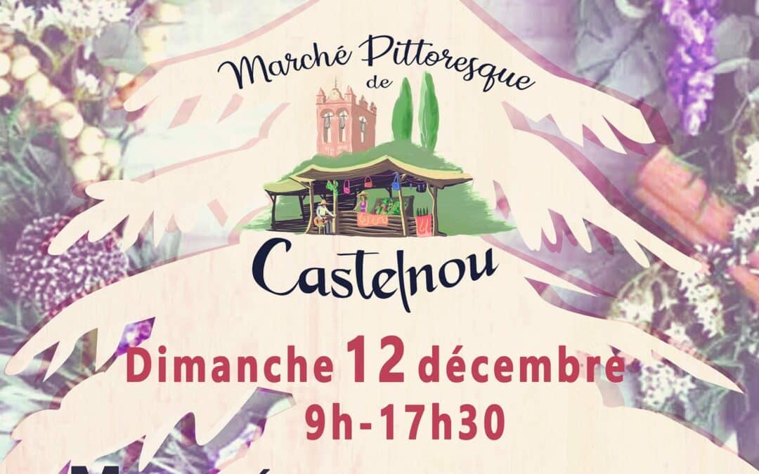 NOEL AU MARCHE PITTORESQUE DE CASTELNOU